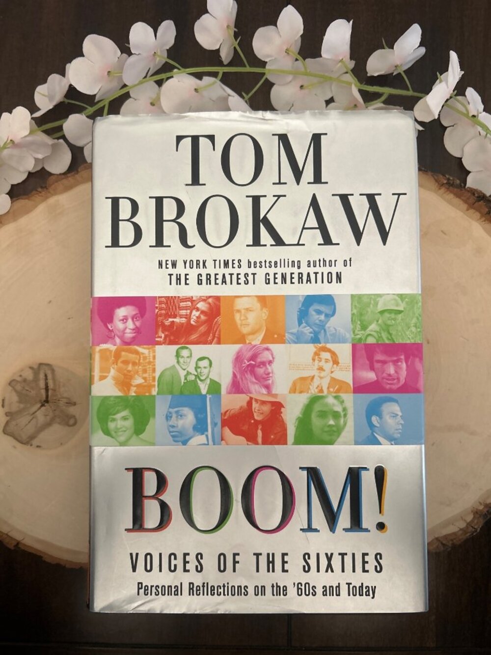 Boom! Voices of the Sixties by Tom Brokaw First Edition Hardcover Random House